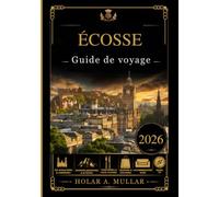 Écosse Guide de voyage 2026
