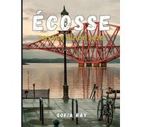 ÉCOSSE VOYAGE GUIDE 2026: Découvrez les meilleures attractions, expériences locales et secrets de voyage d'Écosse pour 2026