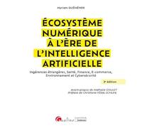 Ecosystème numérique : défis juridiques et sociétaux: IA, Métavers, Santé, Environnement, Business, Finance, Cybersécurité, Acteurs du numérique