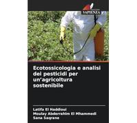 Ecotossicologia e analisi dei pesticidi per un'agricoltura sostenibile