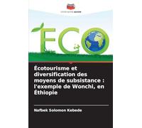Écotourisme et diversification des moyens de subsistance: l'exemple de Wonchi, en Éthiopie