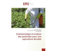 Ecotoxicologie et analyse des pesticides pour une agriculture durable