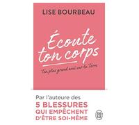 Ecoute ton corps: Ton plus grand ami sur la Terre