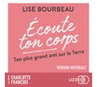 Écoute Ton Corps - Ton Plus Grand Ami Sur La Terre (version Intégrale)