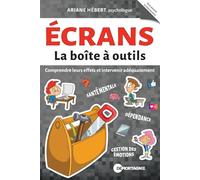 Ecrans: Comprendre leurs effets et intervenir adéquatement