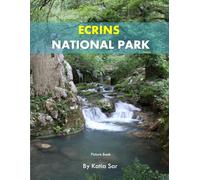 Ecrins National Park: A Perfect Coffee Table Picture Book - Travel and Nature lovers.