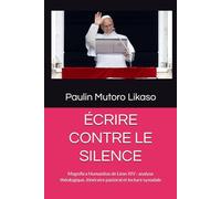 ÉCRIRE CONTRE LE SILENCE: Magnifica Humanitas de Léon XIV : analyse théologique, itinéraire pastoral et lecture synodale