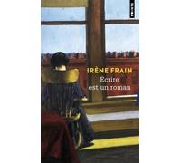 Écrire est un roman (Points)