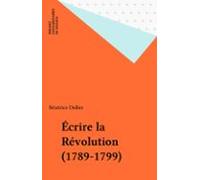 Écrire La Révolution (1789-1799) (ebook)