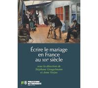 Ecrire le mariage en France au XIXe siècle