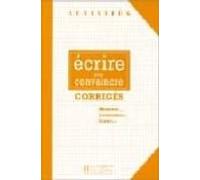 Ecrire Pour Convaincre: Corriges