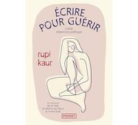 Ecrire pour guérir: Cahier d'exercices poétiques