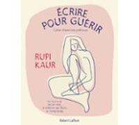 Écrire Pour Guérir - Cahier Dexercices Poétiques (ebook)