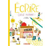 Ecrire, quelle histoire !