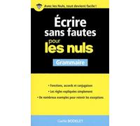 Ecrire sans fautes pour les nuls: Grammaire