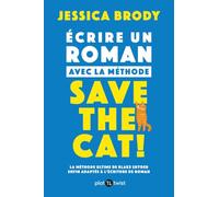 Ecrire un roman avec la méthode Save the Cat !