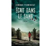 Écrit Dans Le Sang (ebook)