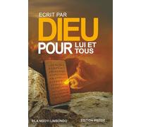 Ecrit par Dieu pour lui et pour Tous