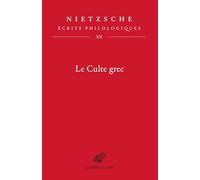 Ecrits philologiques: Tome 12, Le culte grec