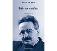 Ecrits sur le théâtre: Anthologie établie et préfacée par Marianne Dautrey 2025
