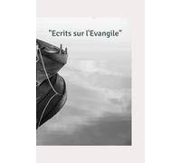 Ecrits sur l'Evangile