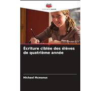 Écriture ciblée des élèves de quatrième année