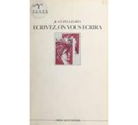 Écrivez On Vous Écrira (ebook)