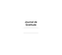 Écrivez, réfléchissez et appréciez chaque jours les petits bonheurs de votre vie