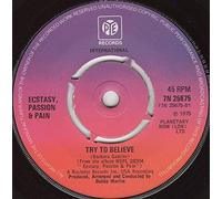 Ecstasy, Passion & Pain - One Beautiful Day / Try To Believe - Pye International - 7N 25675