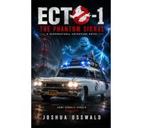 Ecto-1: The Phantom Signal