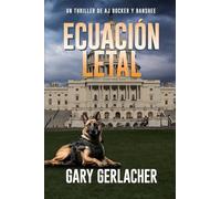 Ecuación Letal: Un thriller médico de AJ Docker