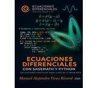 Ecuaciones Diferenciales con SageMath y Python: Aplicaciones Prácticas para Ciencias e Ingeniería