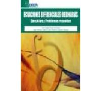 Ecuaciones Diferenciales Ordinarias: Ejercicios Y Problemas Resue Ltos