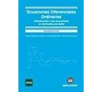 Ecuaciones Diferenciales Ordinarias. Introduccion A Las Ecuacione S En