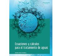 ECUACIONES Y CÁLCULOS PARA EL TRATAMIENTO DE AGUAS (Ingeniería)