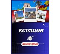 ECUADOR REISEFÜHRER 2026