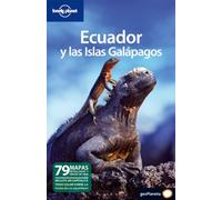 Ecuador y las Islas Galápagos 4 (Guías de País Lonely Planet)