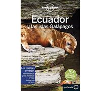 Ecuador y las islas Galápagos 7 (Guías de País Lonely Planet)
