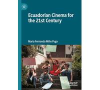 Ecuadorian Cinema for the 21st Century