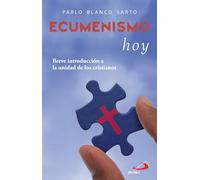 Ecumenismo hoy: Breve introducción a la unidad de los cristianos: 3 (Atrio)