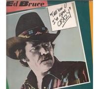 ED BRUCE - TELL 'EM I'VE GONE CRAZY LP (VINYL ALBUM) US MCA 1984