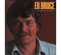 Ed Bruce - You're Not Leaving Here Tonight [Vinyl LP]