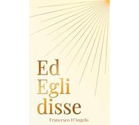 Ed Egli disse: Le parabole di Gesù