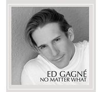 Ed Gagne - No Matter What