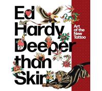 Ed Hardy: Deeper Than Skin: Art Of The New Tattoo Ref. 9780789337931 Color Multi Talla Unica