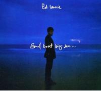 Ed Laurie - Small Boat Big Sea [Import]