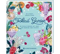 Ed Loveday Adri Cocktail Garten: 99 coole Drinks mit Obst und Gemüse (Tapa dura)