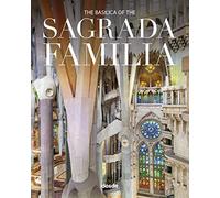 Basilica of the Sagrada Familia | Hardcover book with large photographs and text | Architecture, history and art | English language | ISBN 9788491031987