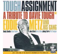 Ed Metz and His Gang - Tough Assignment: A Tribute to Dave Tough