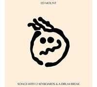 Ed Mount - Songs With 2 Keyboards & A Drum Break [Vinilo]